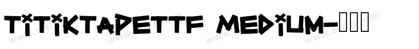 TitikTapettf Medium字体转换